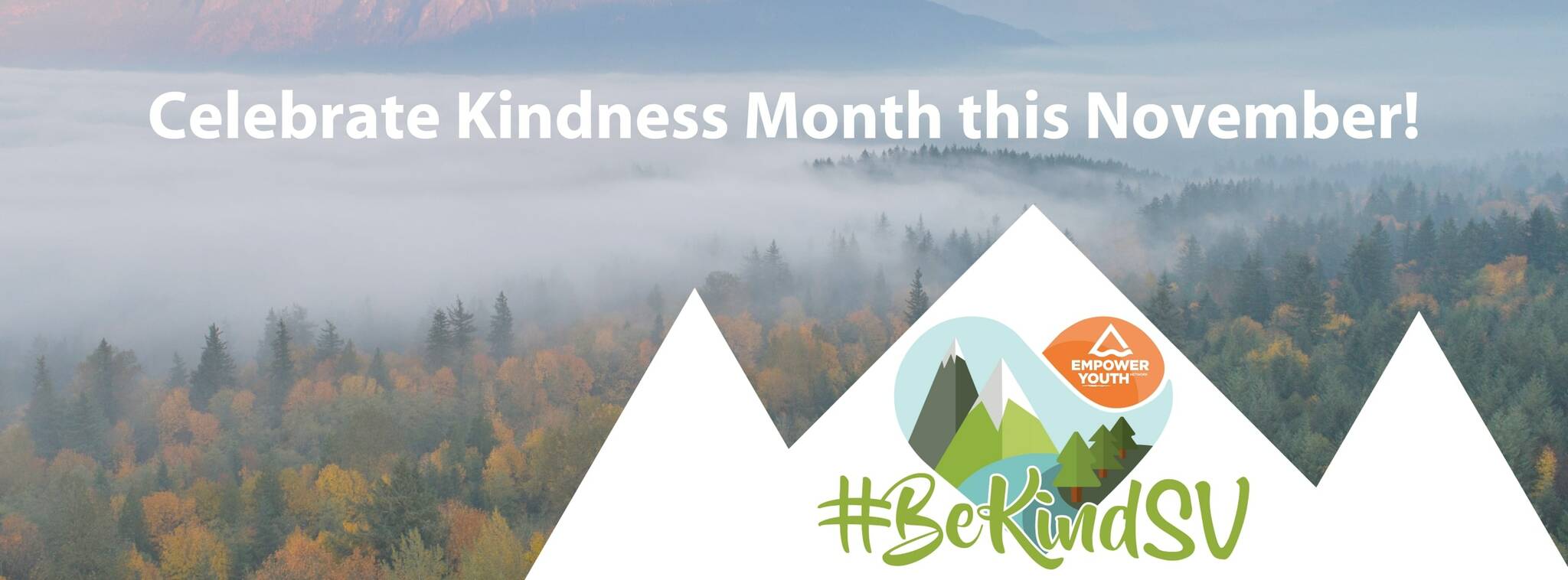 A banner promoting Kindness Month. (Courtesy of Empower Youth Network)